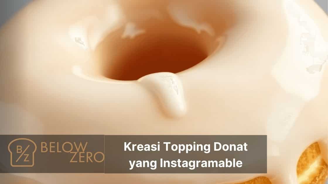 Kreasi Topping Donat yang Instagramable
