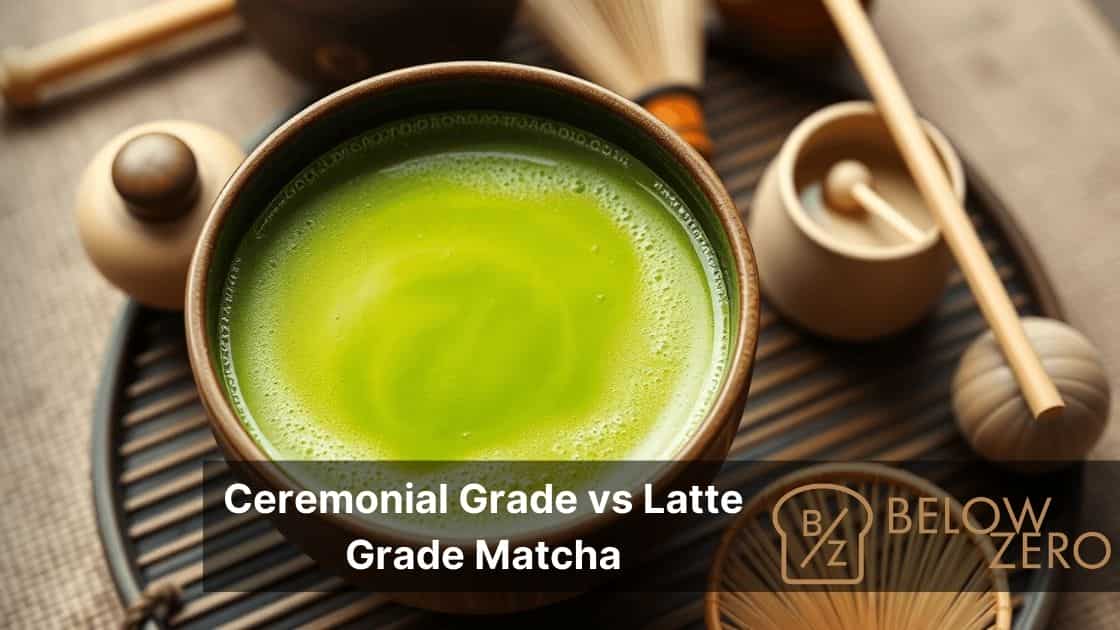 Ceremonial Grade vs Latte Grade Matcha Bedanya Apa