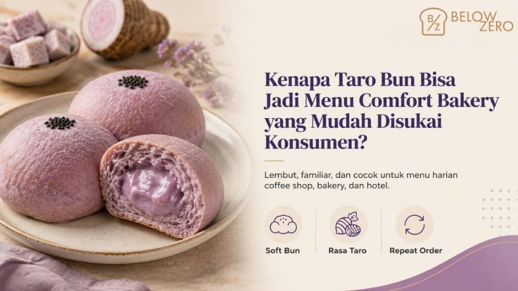 Kenapa Taro Bun Bisa Jadi Menu “Comfort Bakery” yang Mudah Disukai Konsumen?